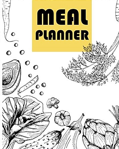 Meal Planner: Food Planner - 106 Pages 8x10 - Softback For Meal Planning (Food Planner): Meal Planner (Paperback)
