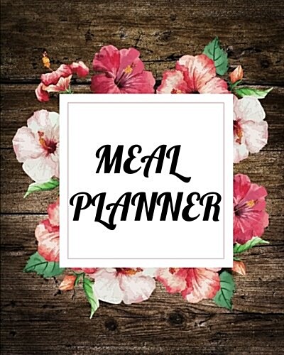 Meal Planner: Meal Planning - Weekly Meal Planner - 106 Pages 8x10 - Softback For Meal Planning (Food Planner): Meal Planner (Paperback)