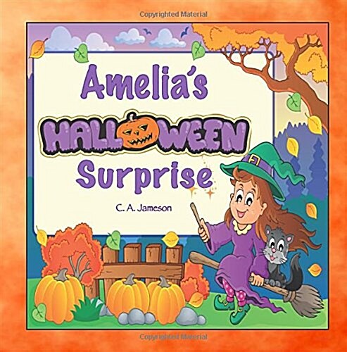 Amelias Halloween Surprise (Personalized Books for Children) (Paperback)