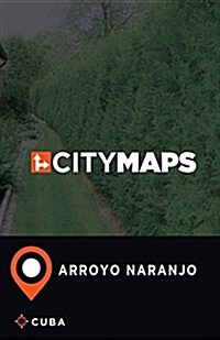 City Maps Arroyo Naranjo Cuba (Paperback)