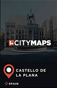 City Maps Castello de la Plana Spain (Paperback)