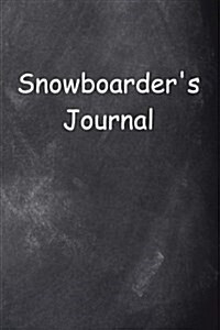 Snowboarders Journal Chalkboard Design: (Notebook, Diary, Blank Book) (Paperback)