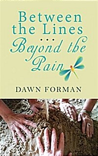 Between the Lines...Beyond the Pain (Paperback)