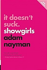 It Doesnt Suck: Showgirls (Paperback)
