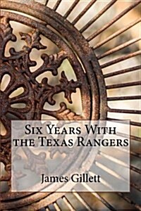 Six Years with the Texas Rangers (Paperback)