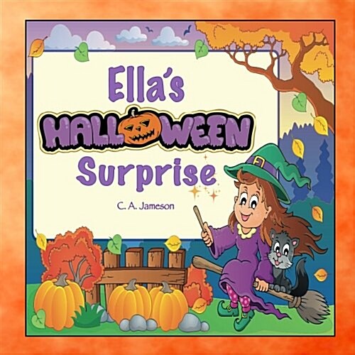 Ellas Halloween Surprise (Personalized Books for Children) (Paperback)