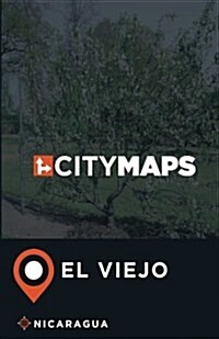 City Maps El Viejo Nicaragua (Paperback)