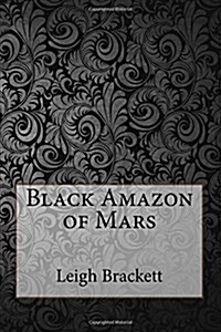 Black Amazon of Mars (Paperback)