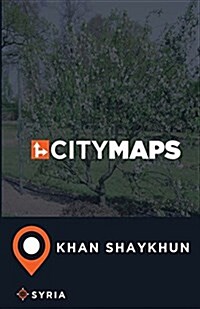 City Maps Khan Shaykhun Syria (Paperback)