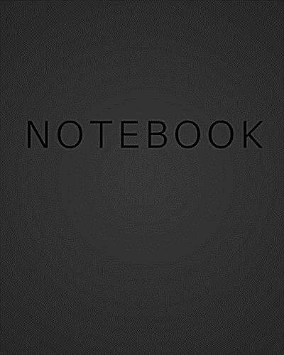 Notebook - Black Cover with Black Text: (8 X 10) Writing Journal, 100 Pages, Smooth Matte Cover (Paperback)