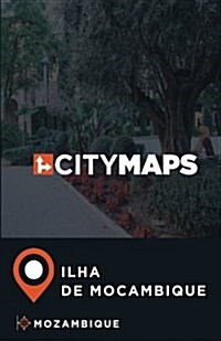 City Maps Ilha de Mocambique Mozambique (Paperback)