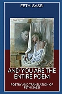 And You Are the Entire Poem (Paperback)