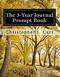 The 3-Year Journal Prompt Book (Paperback)