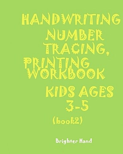 *handwriting: NUMBER TRACING: PRINTING WORKBOOK*Kids*AGES 3-5* *HANDWRITING: NUMBER TRACING: PRINTING WORKBOOK*For*Kids*AGES 3-5 (Paperback)
