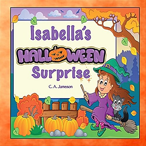 Isabellas Halloween Surprise (Personalized Books for Children) (Paperback)