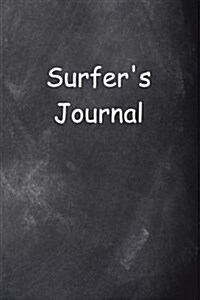 Surfers Journal Chalkboard Design: (Notebook, Diary, Blank Book) (Paperback)