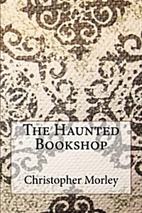 The Haunted Bookshop (Paperback)