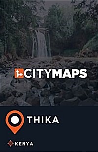 City Maps Thika Kenya (Paperback)