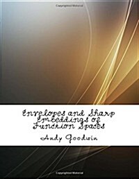 Envelopes and Sharp Embeddings of Function Spaces (Paperback)