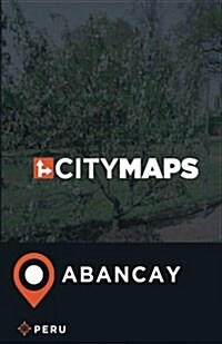 City Maps Abancay Peru (Paperback)