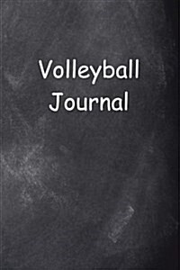 Volleyball Journal Chalkboard Design: (Notebook, Diary, Blank Book) (Paperback)