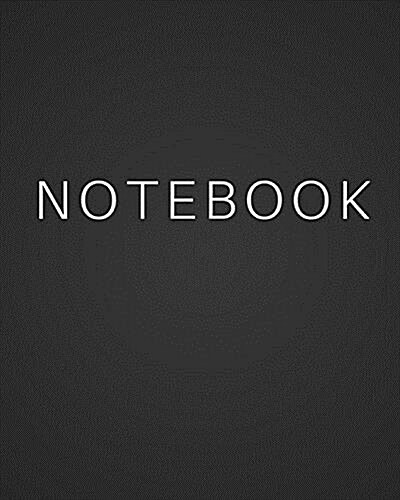 Notebook - (Black Cover) Composition Book: (8 X 10) Writing Journal, 100 Pages, Smooth Matte Cover (Paperback)