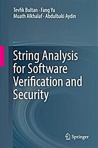 String Analysis for Software Verification and Security (Hardcover, 2017)