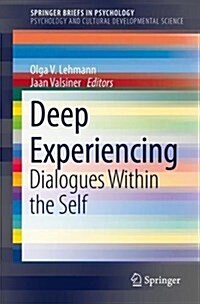 Deep Experiencing: Dialogues Within the Self (Paperback, 2017)