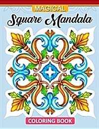 Magic Square Mandala Coloring Book: Adults Coloring Book (Paperback)