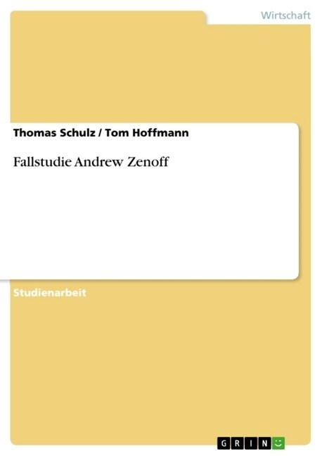 Fallstudie Andrew Zenoff (Paperback)