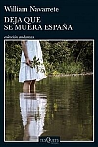 Deja Que Se Muera Espa? (Paperback)