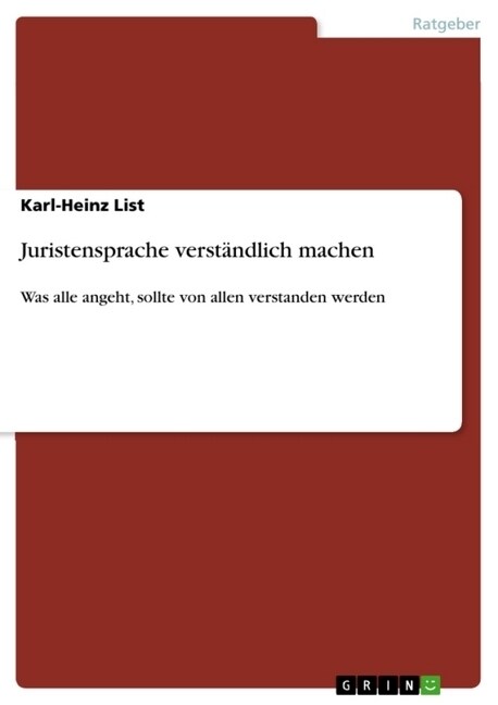 Juristensprache verst?dlich machen: Was alle angeht, sollte von allen verstanden werden (Paperback)