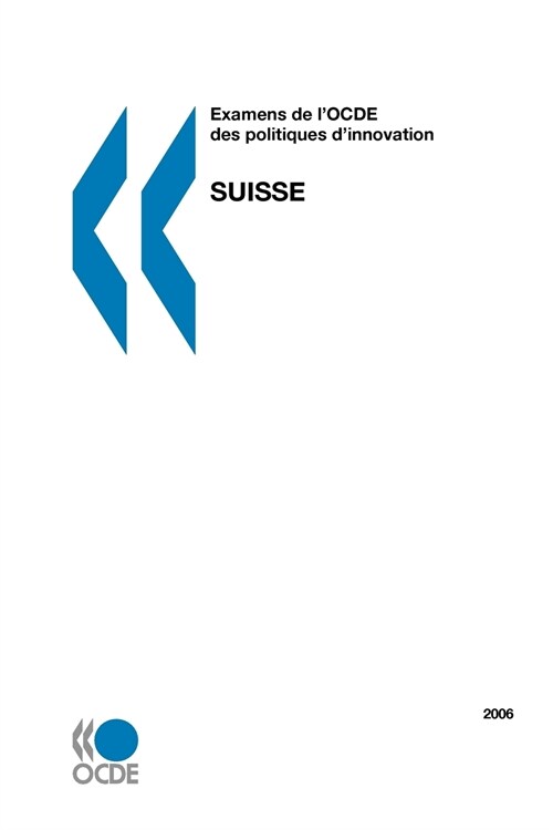 Examens de LOcde Des Politiques DInnovation Examens de LOcde Des Politiques DInnovation: Suisse 2006 (Paperback)