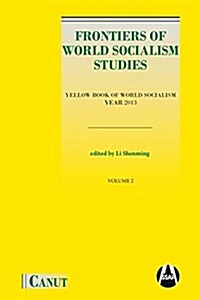 Frontiers of World Socialism Studies: Yellow Book of World Socialism - Vol.II (Paperback)