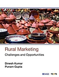Rural Marketing: Challenges and Opportunities (Paperback)