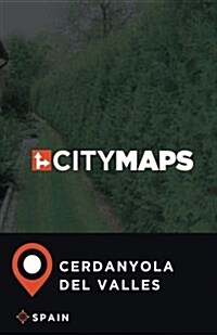 City Maps Cerdanyola del Valles Spain (Paperback)