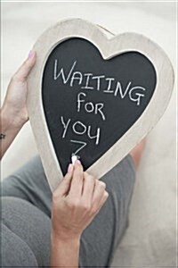 Waiting for You Notebook (Paperback)