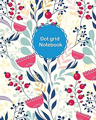 Dot Grid Notebook: Size 8x10 - 120 Pages Dot Grid Journal (Paperback)