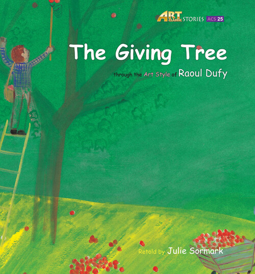 The Giving Tree : Art Classic Stories