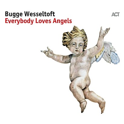 [수입] Bugge Wesseltoft - Everybody Loves Angels