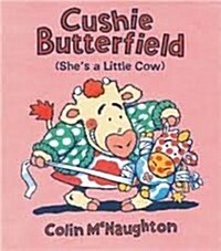 Cushie Butterfield:Shes a Little Cow (Paperback)