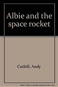 Albie and the Space Rocket (Paperback)