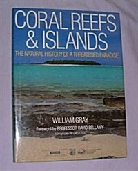 Coral Reefs & Islands (Hardcover)