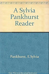 A Sylvia Pankhurst Reader (Hardcover)