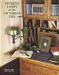 Student Lamps of the Victorian Era (Paperback)