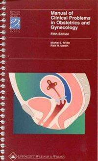 Manual of clinical problems in obstetrics and gynecology 5th ed