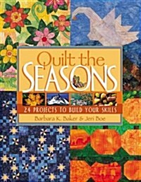 Quilt the Seasons (Paperback)