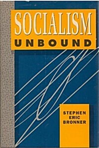 Socialism Unbound (Hardcover)