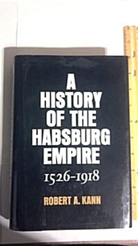 A History of the Hapsburg Empire, 1526-1918 (Hardcover)