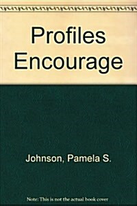 Profiles Encourage (Paperback, 1st)